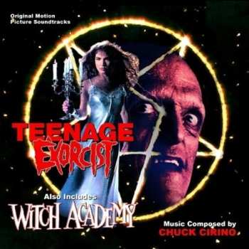 Album Chuck Cirino: Teenage Exorcist / Witch Academy 