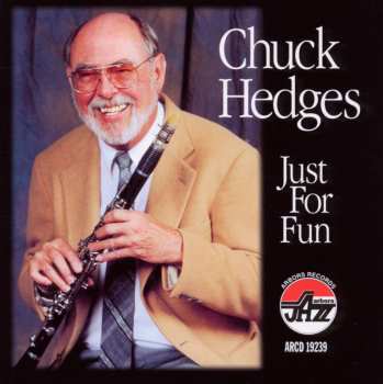 CD Chuck Hedges: Just For Fun