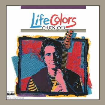 2LP Chuck Loeb: Life Colors