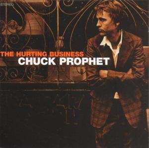 CD Chuck Prophet: The Hurting Business