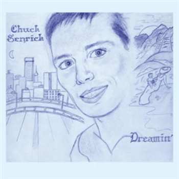 LP Chuck Senrick: Dreamin' LTD
