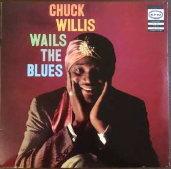 LP Chuck Willis: Wails The Blues