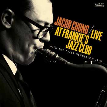 Album Jacob Chung: Live At Frankie's Jazz Club
