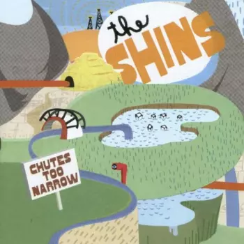 The Shins: Chutes Too Narrow