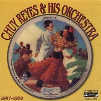 Album Chuy Reyes & His Orchestra: 1947-1950