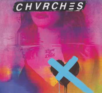 CD Chvrches: Love Is Dead