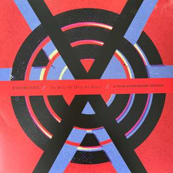 LP Chvrches: The Bones Of What You Believe (10 Year Anniversary Edition) CLR