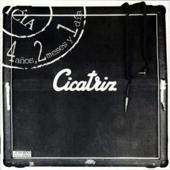 CD Cicatriz: 4 Años, 2 Meses Y 1 Día
