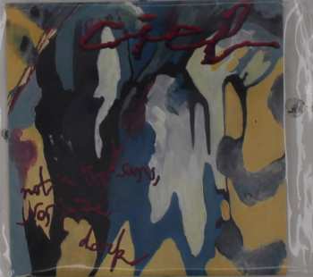 Album Ciel: Not In The Sun, Nor In The Dark