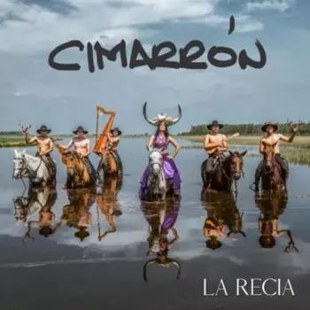 Cimarròn: La Recia