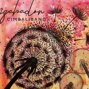 Cimbaliband: Szabadon