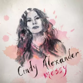 Cindy Alexander: Messy