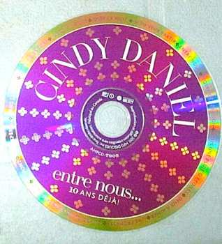 CD Cindy Daniel: Entre Nous ... 10 Ans Déjà!