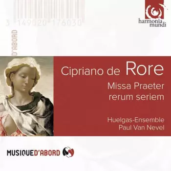 Missa Praeter Rerum Seriem / Madrigaux Et Motets