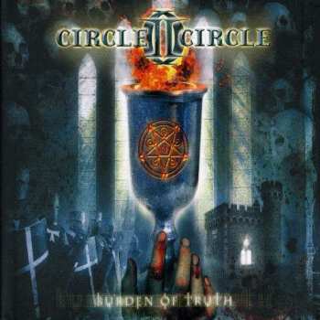 Album Circle II Circle: Burden Of Truth