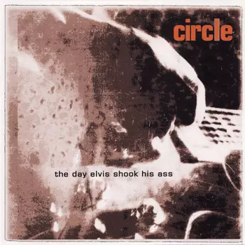 The Day Elvis Shook His Ass