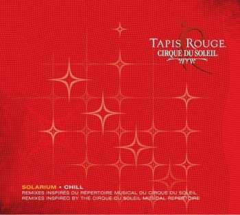 Album Cirque Du Soleil: Tapis Rouge: Solarium