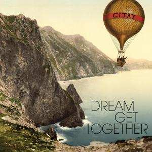 LP Citay: Dream Get Together