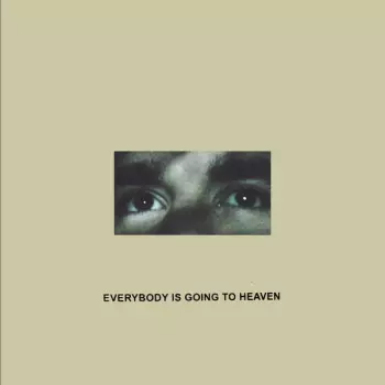CitiZen: Everybody Is Going To Heaven