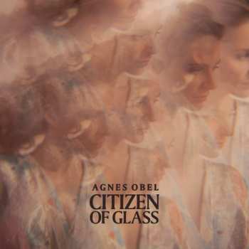 Album Agnes Obel: Citizen Of Glass