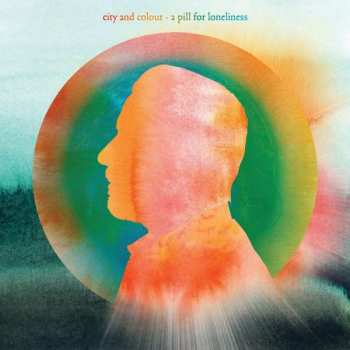 Album City And Colour: A Pill For Loneliness