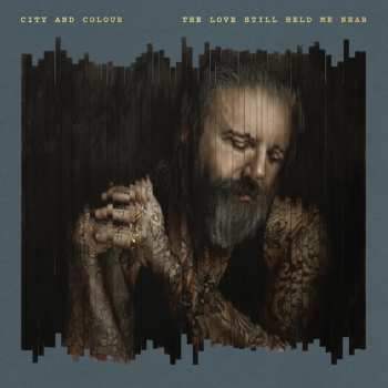 2LP City And Colour: The Love Still Held Me