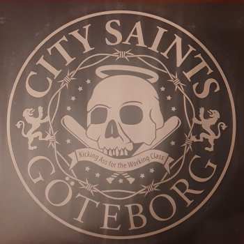 LP City Saints: Kicking Ass For The Working Class