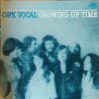 LP C&K Vocal: Growing-Up Time (86/1)