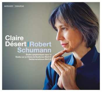 CD Robert Schumann: Études Symphoniques, Op. 13 / Études Sur Un Thème De Beethoven, WoO 31 / Geistervariationen, WoO 24