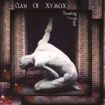 2LP Clan Of Xymox: Breaking Point  LTD