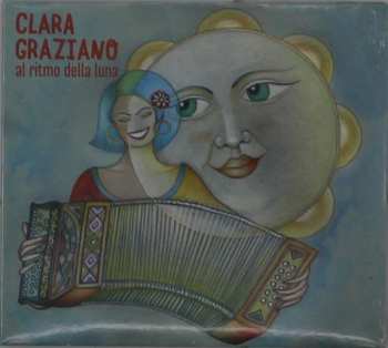 Album Clara Graziano: Al Ritmo Della Luna