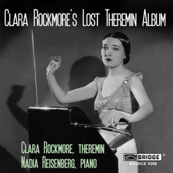 CD Clara Rockmore: Clara Rockmore's Lost Theremin Album