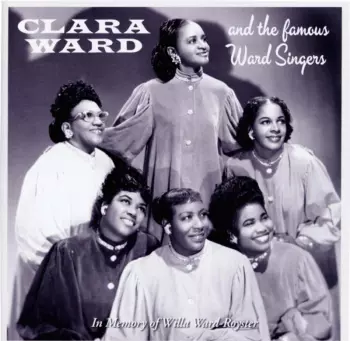 Ward Singers: In Memory Of Willa Ward-Royster