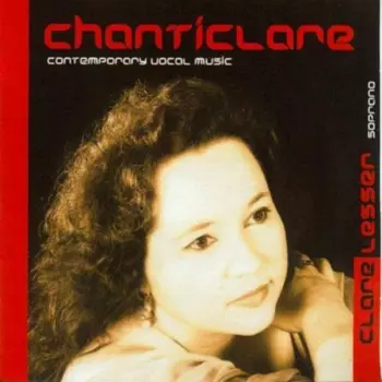 Chanticlare (Contemporary Vocal Music)