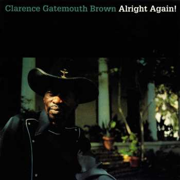 LP Clarence "Gatemouth" Brown: Alright Again!