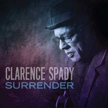 CD Clarence Spady: Surrender
