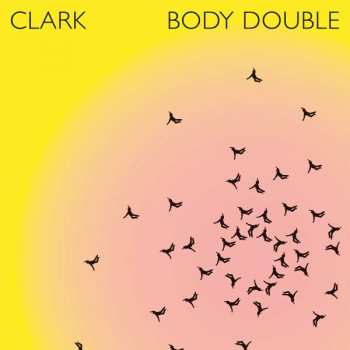 2CD Chris Clark: Body Double