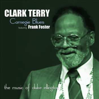 2CD Clark Terry: Carnegie Blues: The Music of Duke Ellington