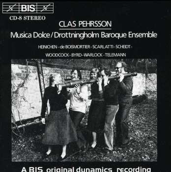 Album Drottningholms Barockensemble: Clas Pehrsson, Musica Dolce / Drottningholms Baroque Ensemble