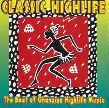 CD Classic High Life: Best Of Ghanaian Highlife Music