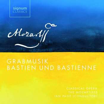 Album The Mozartists: Grabmusik; Bastien Und Bastienne