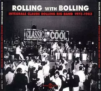 Rolling With Bolling - Intégrale 1973-1983
