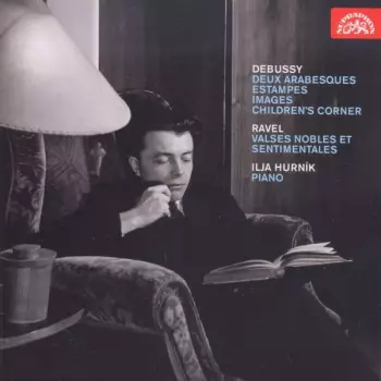 Deux Arabesques, Estampes, Images, Children's Corner, Valses Nobles Et Sentimentales