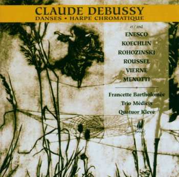 CD Claude Debussy: Danses · Harpe Chromatique