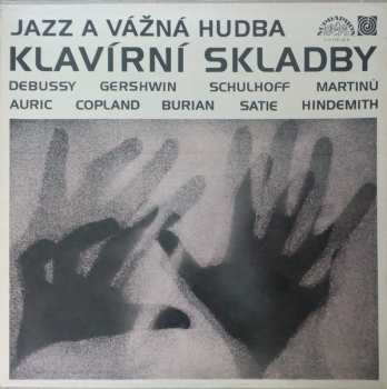 Album Bohuslav Martinů: Jazz A Vážná Hudba - Klavírní Skladby
