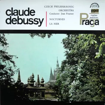 The Czech Philharmonic Orchestra: Nocturnes . La Mer