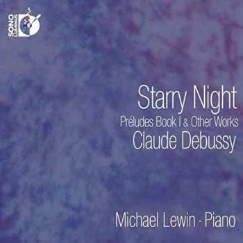 CD/Blu-ray Claude Debussy: Starry Night - Prèludes Book I & Other Works