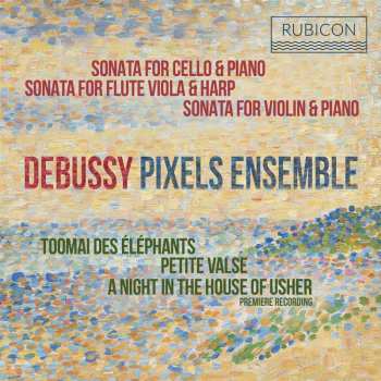 CD Claude Debussy: Sonatas & Piano Pieces