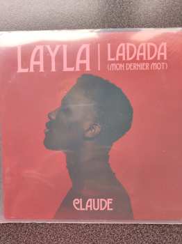 SP Claude: Layla / Ladada (Mon Dernier Mot) CLR