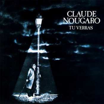 Album Claude Nougaro: Tu Verras